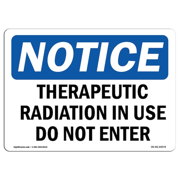 OSHA, Therapeutic Radiation In Use Do Not Enter, 24in X 18in Rigid Plastic, 24" W, 18" H, Landscape